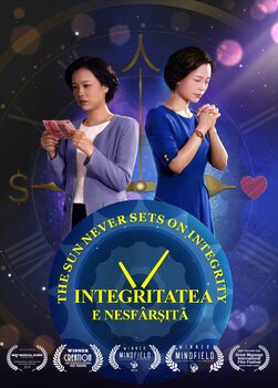 Film creștin „Integritatea e nesfârșită” Numai cei cinstiți pot primi binecuvântările lui Dumnezeu