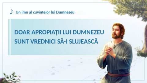 Doar apropiații lui Dumnezeu sunt vrednici să-I slujească