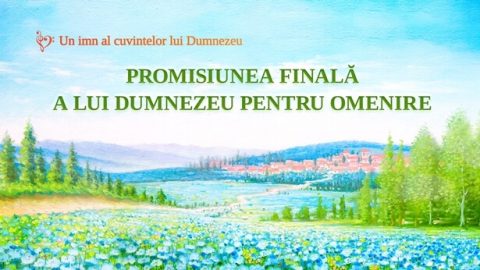 Promisiunea finală a lui Dumnezeu pentru omenire