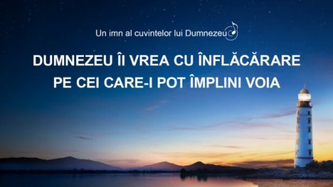Dumnezeu îi vrea cu înflăcărare pe cei care-I pot împlini voia