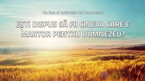 Ești dispus să fii cineva care e martor pentru Dumnezeu ?