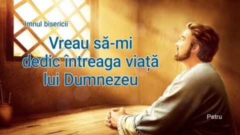 Vreau să-mi dedic întreaga viață lui Dumnezeu