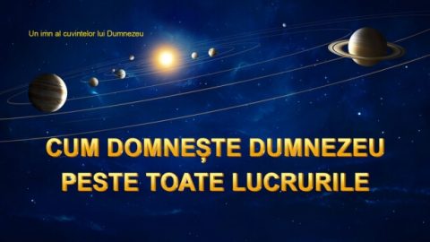 Cum domnește Dumnezeu peste toate lucrurile