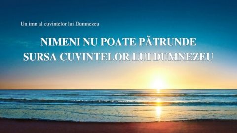 Nimeni nu poate pătrunde sursa cuvintelor lui Dumnezeu