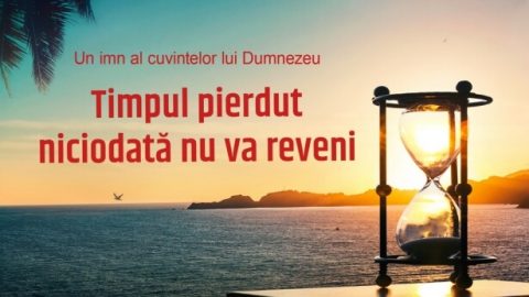 Timpul pierdut niciodată nu va reveni